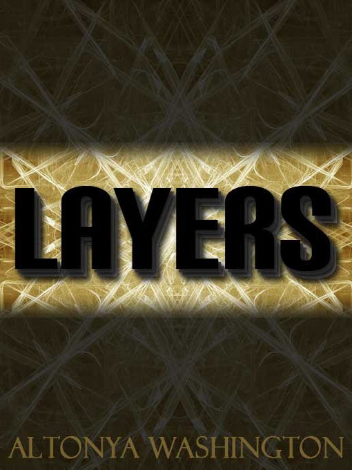 Title details for Layers by Altonya Washington - Available